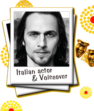 Italian actor & Voiceover